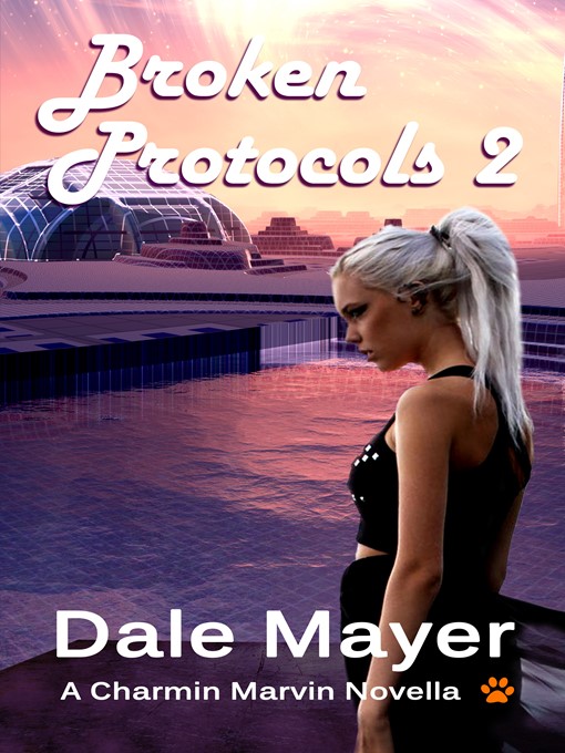 Title details for Broken Protocols 2 by Dale Mayer - Available